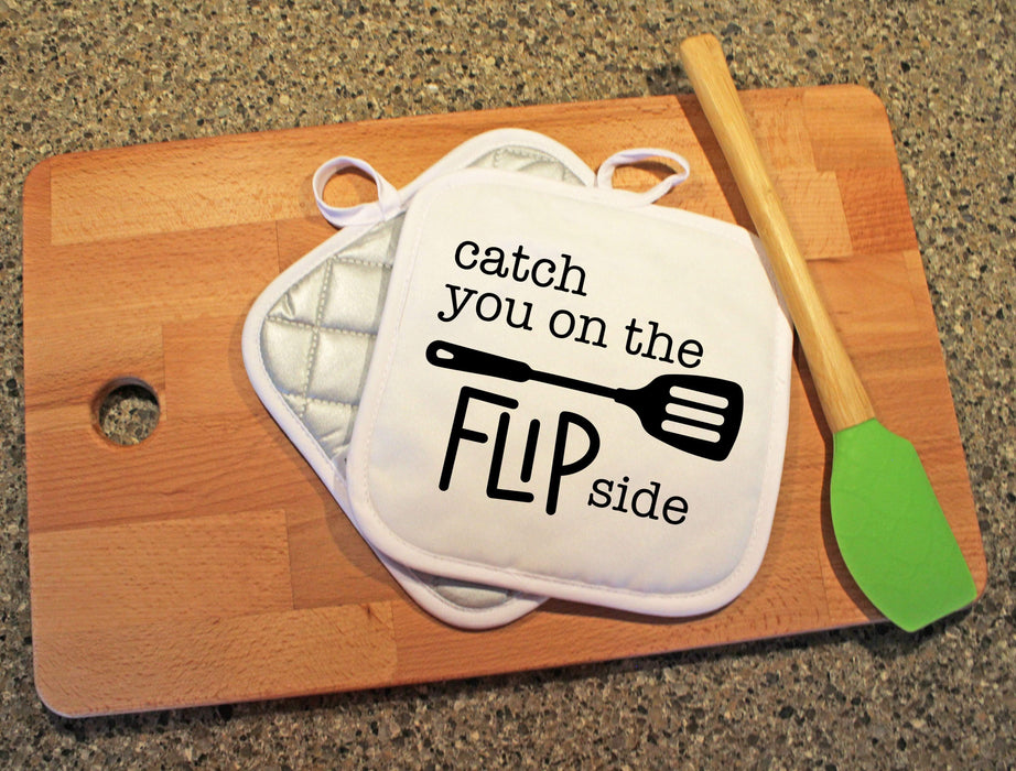 Catch You On The Flip Side Design Pot Holder